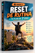 Bonus 3 Reset de Rutina . Tu plan de 7 dias
