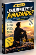 BONUS 4 — ¿REALMENTE ESTOY AVANZANDO?